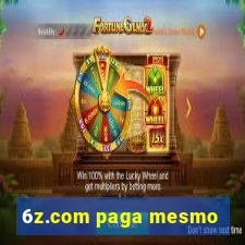 6z.com paga mesmo